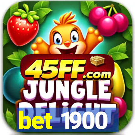 bet 1900